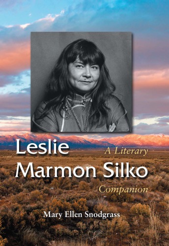 Leslie Marmon Silko: a literary companion