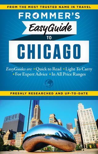 Frommer's easyguide to Chicago: 2015
