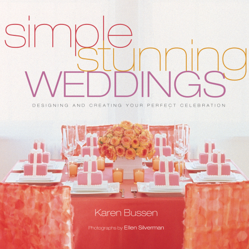 Simple stunning weddings: designing and creating your perfect celebration