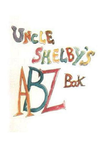 Uncle Shelby's ABZ book: a primer for adults only