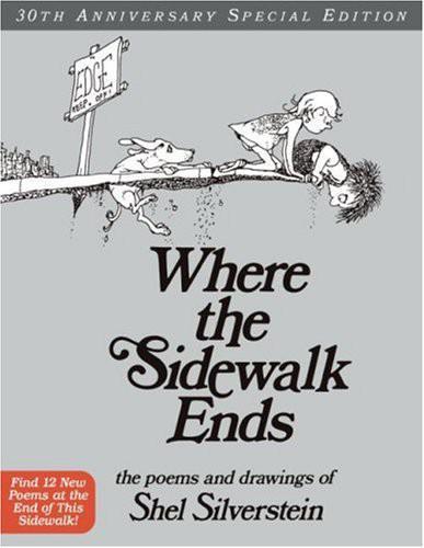 Where the sidewalk ends: the poems & drawings of Shel Silverstein