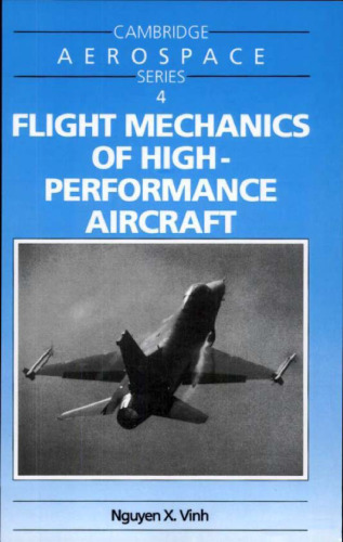 Flight Mechanics of High-Performance Aircraft (Cambridge Aerospace Series)