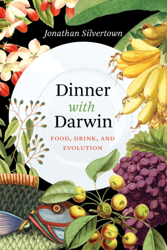 Dinner with Darwin: food, drink, and evolution