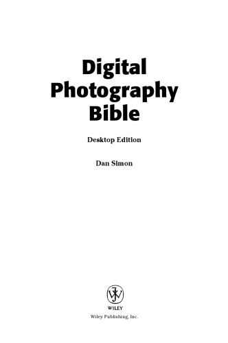 Digital Photography Bible, Desktop Edition