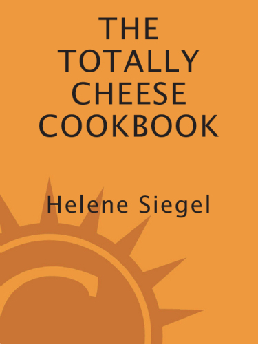 The totally cheese cookbook
