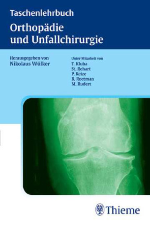 Taschenlehrbuch Orthopädie und Unfallchirurgie