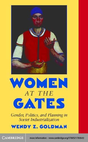 Women at the Gates: Gender and Industry in Stalin's Russia