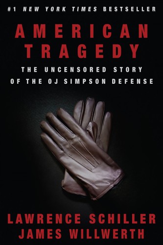 American tragedy: the uncensored story of the Simpson defense