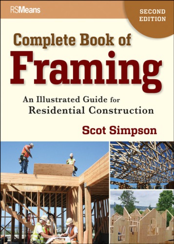 Complete book of framing an illustrated guide for residential construction