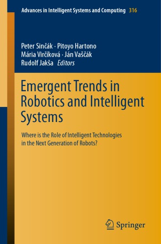 Emergent trends in robotics and intelligent systems: where is the role of intelligent technologies in the next generation of robots?