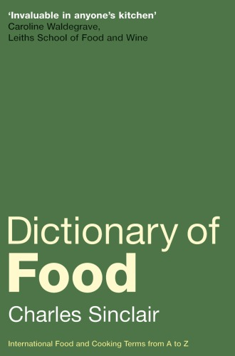 Dictionary of food: international food and cooking terms from A to Z