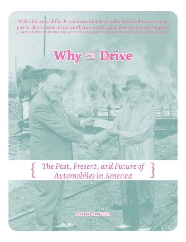 Why We Drive: the Past, Present, and Future of Automobiles in America