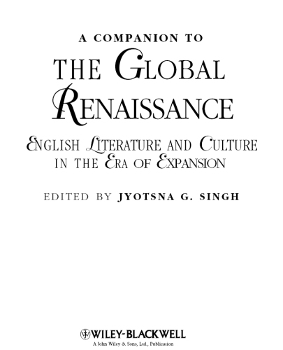 A companion to the global Renaissance: English literature and culture in the era of expansion