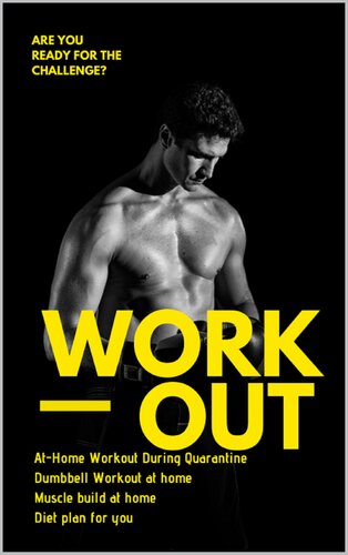 At-Home Workout During Quarantine Dumbbell Workout at Home Muscle build at home Diet plan for you: Total Body Home Workout With Dumbbells