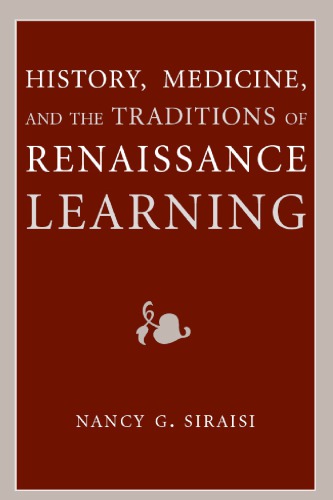 History, medicine, and the traditions of Renaissance learning