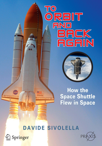 To Orbit and Back Again: How the Space Shuttle Flew in Space