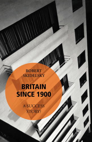 Britain Since 1900--A Success Story?