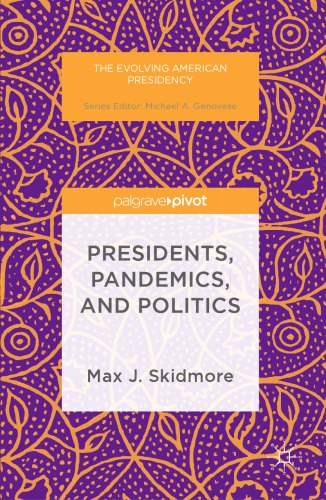 Presidents, Pandemics, and Politics