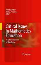 Critical Issues in Mathematics Education : Major Contributions of Alan Bishop