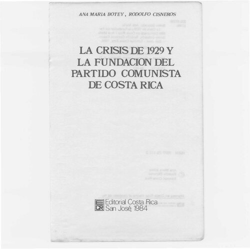 La crisis de 1929 y la fundación del Partido Comunista de Costa Rica