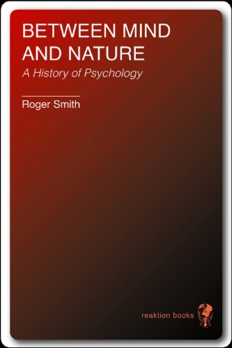 Between mind and nature: a history of psychology