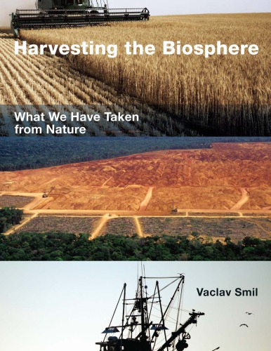 Harvesting the biosphere: what we have taken from nature