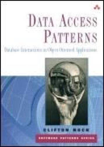 Data access patterns: database interactions in object-oriented applications