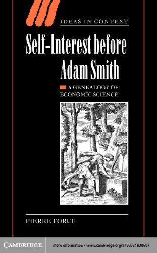 Self-interest before Adam Smith: a genealogy of economic science