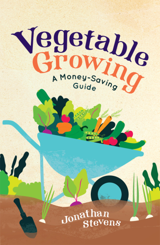 Vegetable growing: a money-saving guide