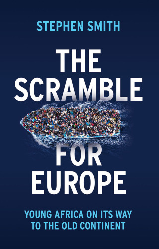 The scramble for Europe: Young Africa on its way to the old continent