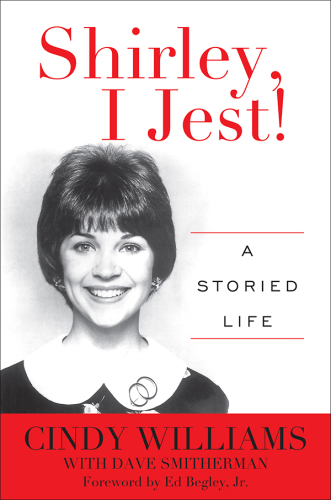 Shirley, I jest!: a storied life