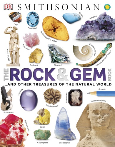 The rock & gem book: ...and other treasures of the natural world