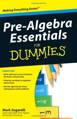 Pre-Algebra Essentials For Dummies (For Dummies (Math & Science))