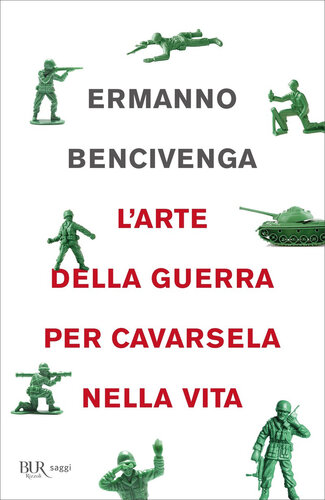 L’arte della guerra per cavarsela nella vita