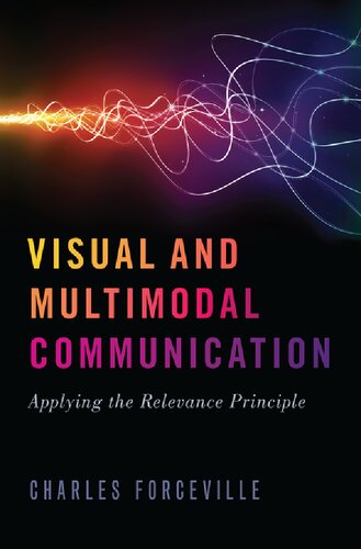 Visual and Multimodal Communication: Applying the Relevance Principle