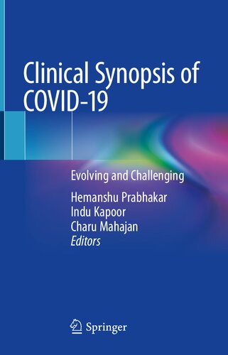 Clinical Synopsis of COVID-19: Evolving and Challenging