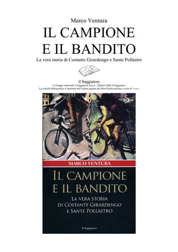 Il campione e il bandito. La vera storia di Costante Girardengo e Sante Pollastro