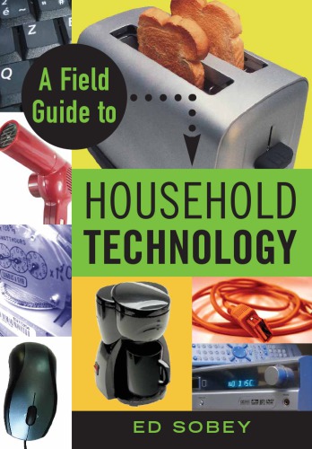 A field guide to household technology