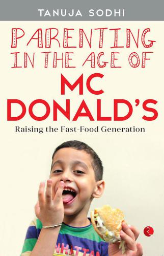 Parenting In The Age Of Mcdonald'S