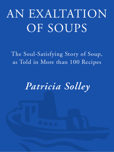 An Exaltation of Soups