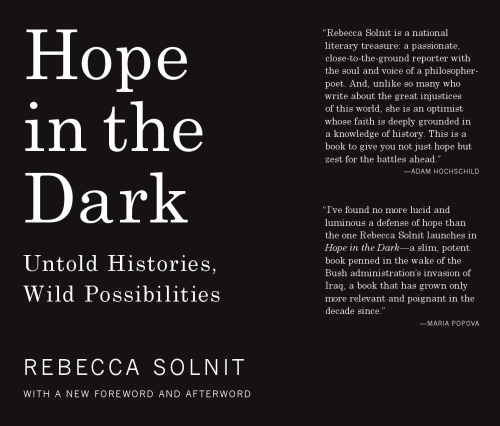 Hope in the dark: untold histories, wild possibilities