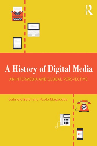 A History of digital media an intermedia and global perspective