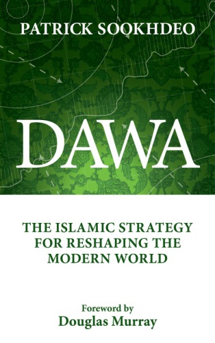 Dawa: the Islamic Strategy for Reshaping the Modern World
