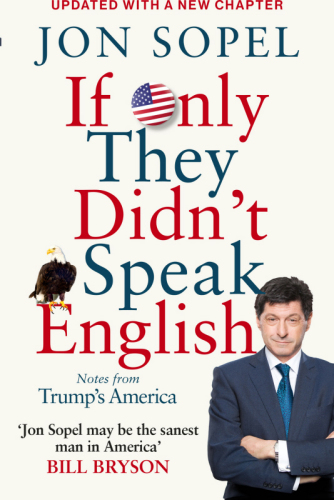 If only they didn't speak English: adventures in America - the most foreign land on Earth