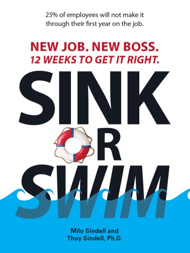 Sink or swim: new job, new boss, 12 weeks to get it right