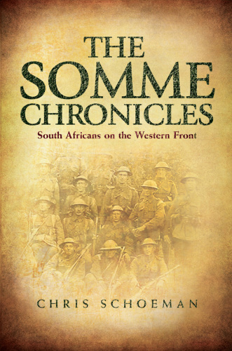 The Somme chronicles: South Africans on the Western Front