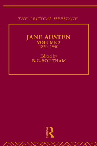 Jane Austen: the critical heritage. 2, 1870-1940