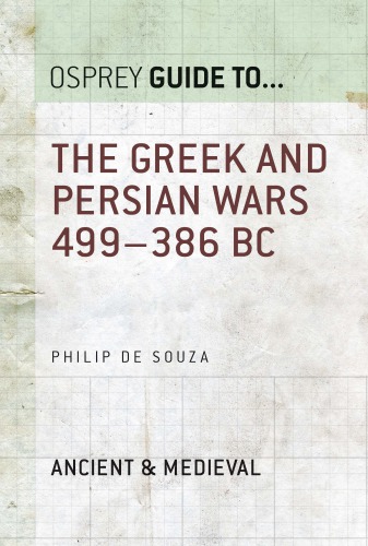 The Greek and Persian Wars 499-386 BC