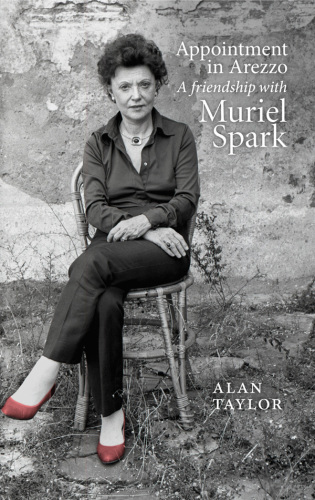 Appointment in Arezzo: a friendship with Muriel Spark