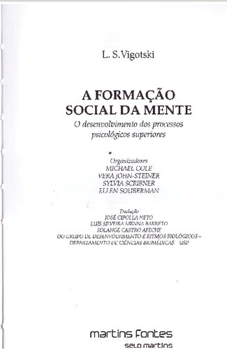 A formação social da mente. O desenvolvimento dos processos psicológicos superiores